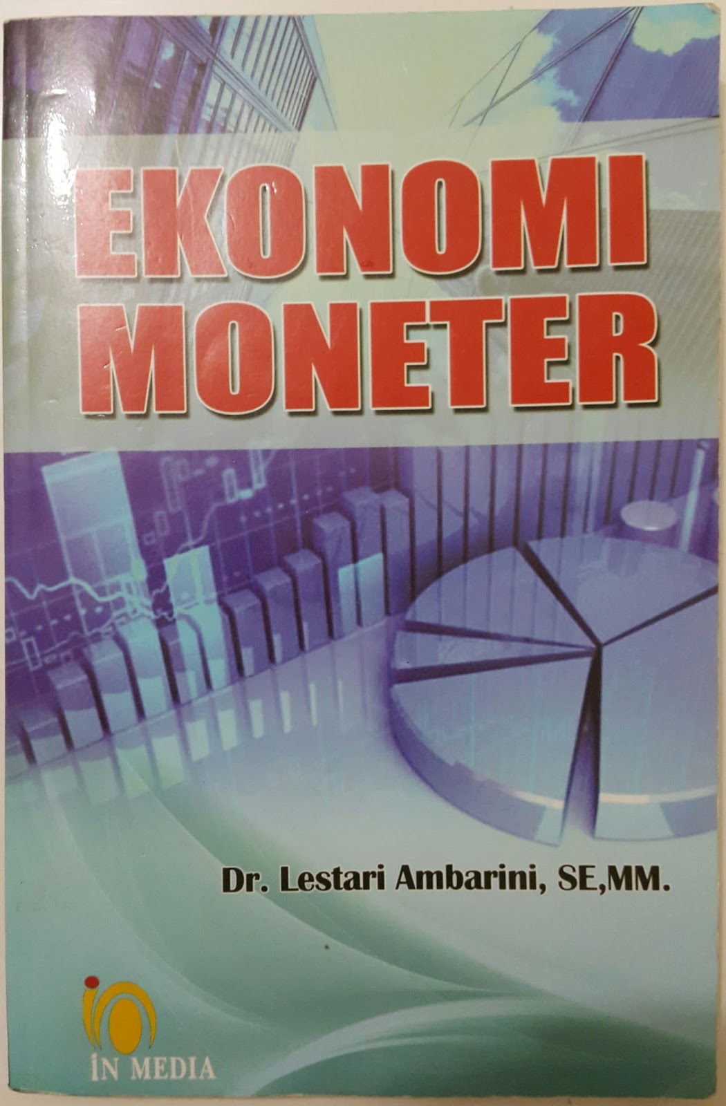 Cover EKONOMI MONETER / Dr. LASTARI AMBARINI,SE.,MM.