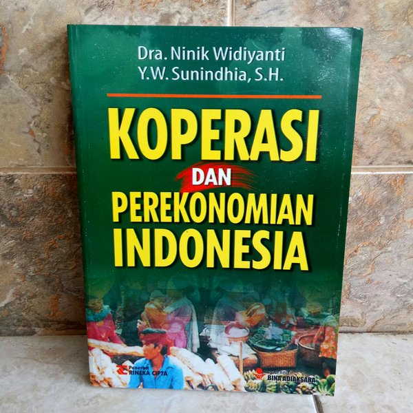 Cover KOPERASI DAN PERKONOMIAN INDONESIA / DRA. NINIK WIDIYANTI