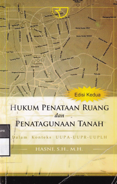 Cover HUKUM PENATAAN RUANG DAN PENATAGUNAAN TANAH :  Dalam Konteks UUPA-UUPR-UUPLH / HASNI, S.H., M.H.