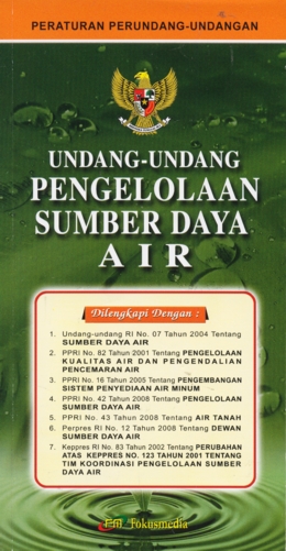 Cover UNDANG-UNDANG PENGELOLAAN SUMBER DAYA AIR / TIM FOKUSMEDIA