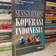 Cover MANAJEMEN KOPERASI INDONESIA / Drs. SUDARSONO. S.H., M. Si. , EDILIUS, S.E.