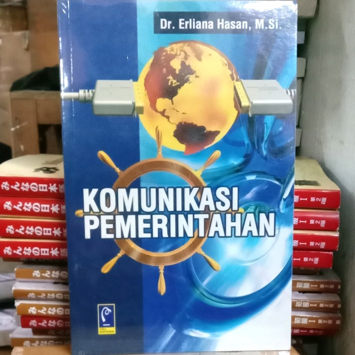 Cover KOMUNIKASI PEMERINTAHAN / Dr. ERLIANA HASAN, M .Si