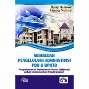 Cover MEMBEDAH PENGELOLAAN ADMINISTRASI PBB & BPHTB :  Pengalaman di Pemerintah Pusat . / HARRY HARTOYO