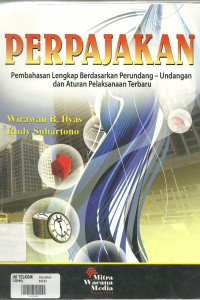 Cover PERPAJAKAN :  Pembahsan Lengkap Berdasarkan Perundang-Undangan dan Aturan  Pelaksanaan Terbaru / WIRAWAN