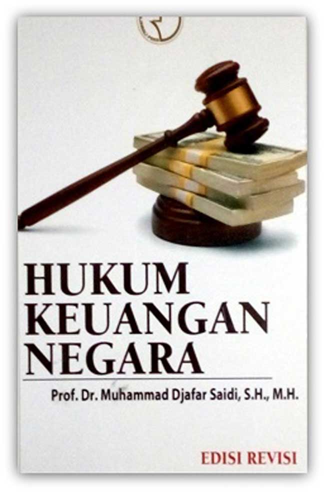 Cover HUKUM KEUANGAN NEGARA / Prof.Dr. MUHAMMAD DJAFAR SAIDI, S.H., M.H.