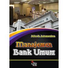 Cover MANAJEMEN BANK UMUM / JULIUS R. LATUMAERISSA