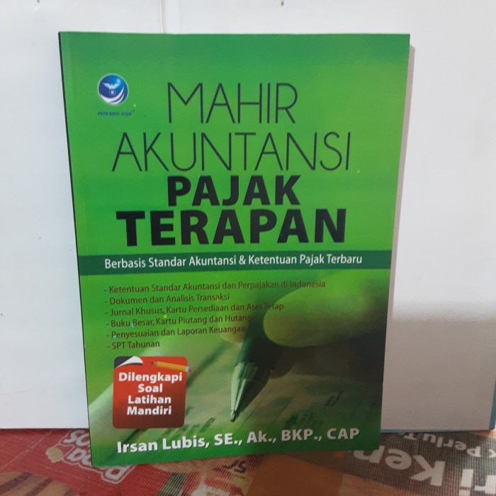 Cover MAHIR AKUNTANSI PAJAK TERAPAN :  Berbasis Standar Akuntansi & Ketentuan Pajak Terbaru / IRSAN LUBIS, SE., Ak., BKP., CAP