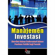Cover MANAJEMEN INVESTASI :  Kiat-kiat Sukses Berinvestasi Saham, Panduan Praktis Bagi Pemula / AGUS HERTA SUMARTO