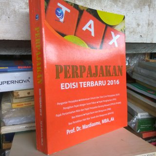 Cover PERPAJAKAN :  Edisi Terbaru 2016 / Prof. Dr. MARDIASMO, MBA., Ak.