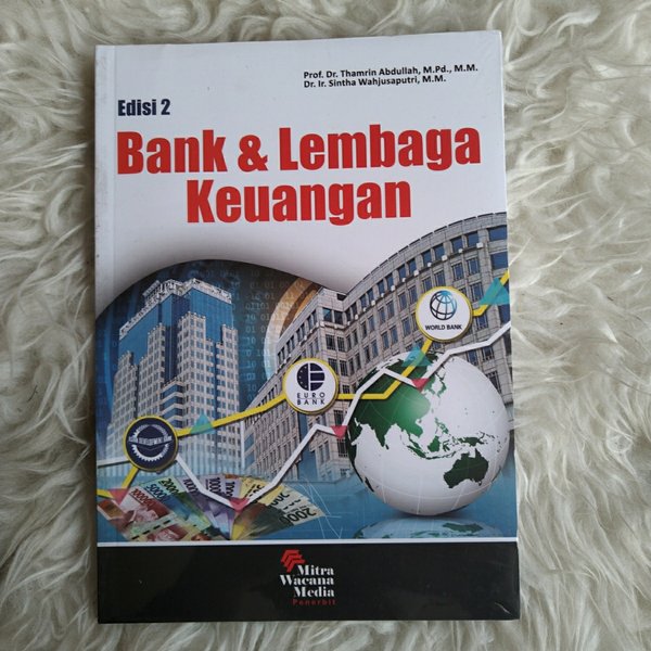 Cover BANK & LEMBAGA KEUANGAN / Prof. Dr. THAMRIN ABDULLAH, M.Pd., M.M.