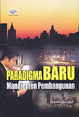 Cover PARADIGMA BARU :  MANAJEMEPEMBANGUNAN / SLAMET ROSYADI