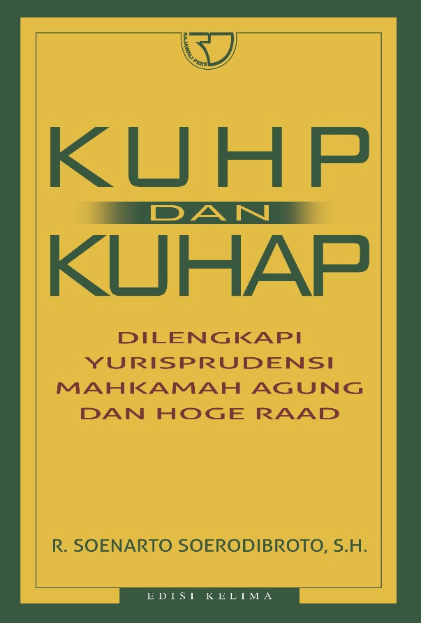Cover KAUHP DAN KUHAP :  YURISPRUDENSI / R. SOENARTO SOERODIBROTA, S.H.