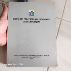 Cover HIMPUNAN PERATURAN KEPENDUDUKAN DAN KEIMIGRASIAN / TIM BIRO BINA TATA PEMRINTAHAN JAKARTA