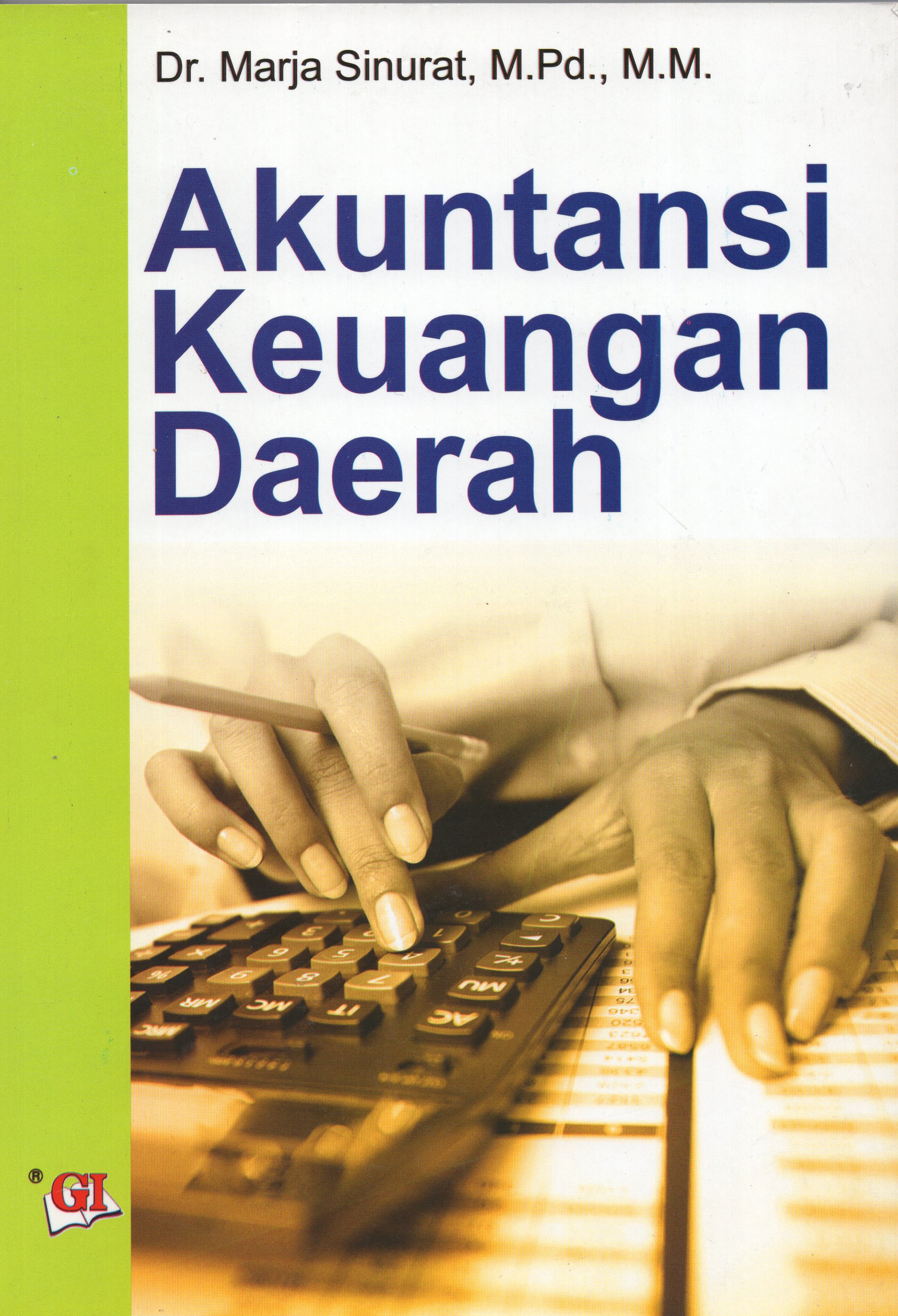 Cover AKUNTANSI KEUANGAN DAERAH. / Dr. MARJA SINURAT, M.Pd., M.M.