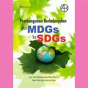 Cover PEMBANGUNANBERKELANJUTAN DARI MDGS KE SDGS / SURYO SAKTI HADIWIJOYO