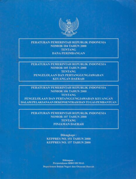 Cover PERATURAN PEMERINTAHAN REPUBLIK INDONESIA NOMOR 104 TAHUN 2000 TENTANG DANA PERIMBANGAN / TIM PERPUSTAKAAN BIRO HUMAS
