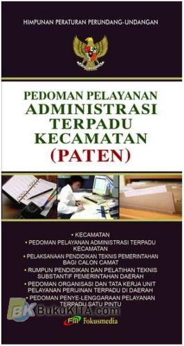 Cover PEDOMAN PELAYANAN ADMINISTRASI TERPADU KECAMATAN (PATEN) / TIM FOKUSMEDIA
