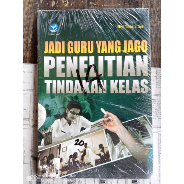 Cover JADI GURU YANG JAGO PENELITIAN TINDAKAN KELAS / MEDI YANTO,S.Sos