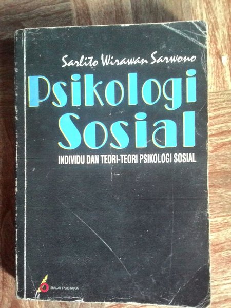 Cover PSIKOLOGI SOSIAL :  Individu dan Teori-Teori Psikologi Sosial / SARLITO WIRAWAN SARWONO