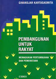 Cover PEMBANGUNAN UNTUK RAKYAT :  Memadukan Pertumbuhan dan Pemerataan / GINANDJAR KARTASASMITA