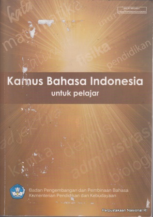Cover KAMUS BAHASA INDONESIA UNUTK PELAJAR / TIM  BADAN PENGEMBANGAN DAN PEMBINAAN BAHASA