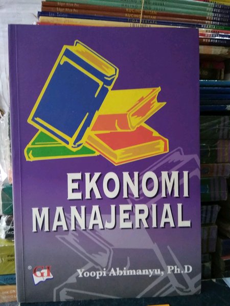 Cover EKONOMI MANAJERIAL / YOOPI ABIMANYU, Ph.D