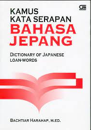 Cover KAMUS KATA SERAPAN BAHASA JEPANG / BACTIAR HARAHAP, M.ED
