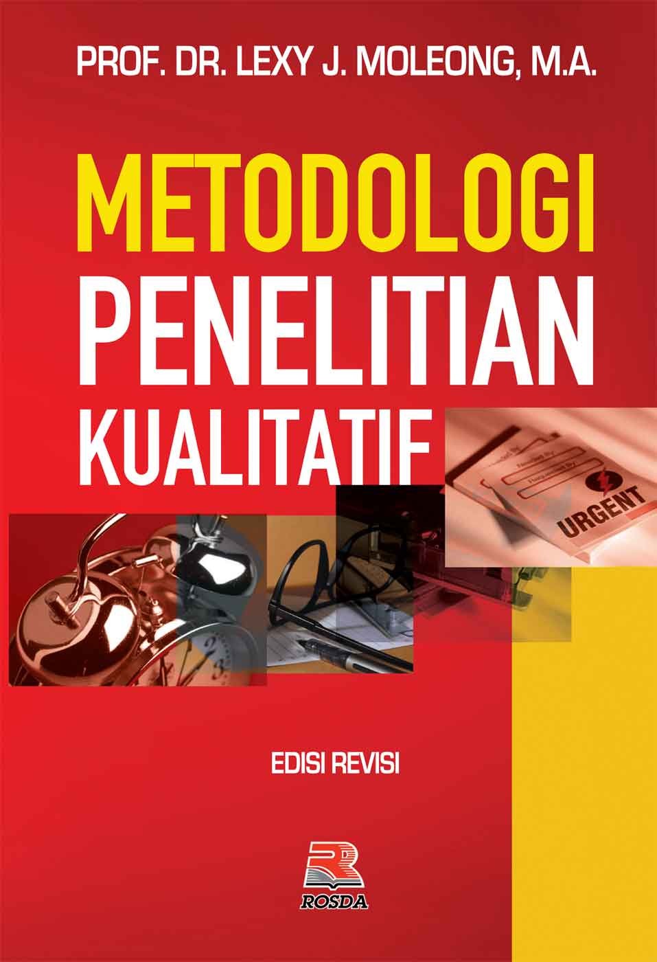 Cover METODOLOGI PENELITIAN KUALITATIF / PROF. DR. LEXY J. MALEONG,MA.