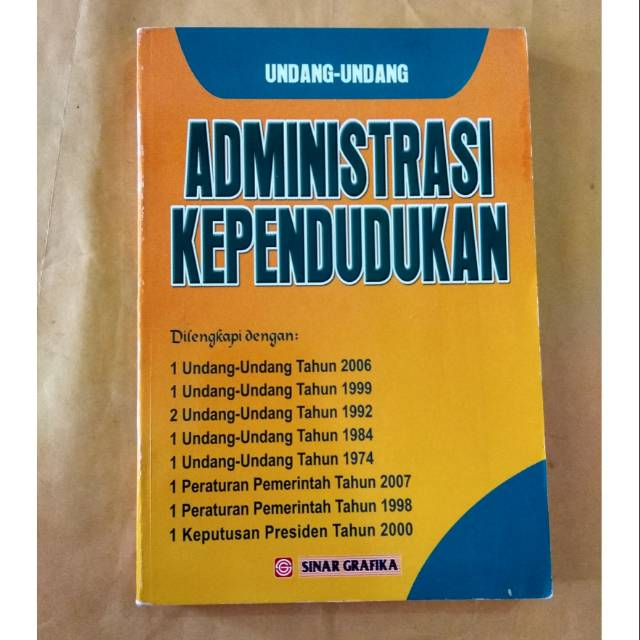 Cover UNDANG-UNDANG ADMINISTRASI KEPENDUDUKAN . / TIM SINAR GRAFIKA