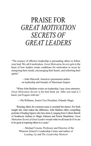 Cover PRAISE FOR GREAT MOTIVATION SECRETS OF GREAT LEADERS. / JOHN MAXWELL