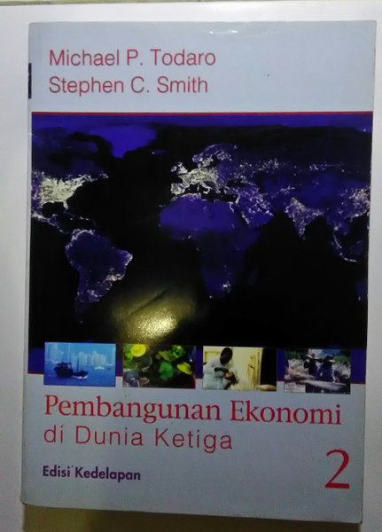 Cover PEMBANGUNAN EKONOMI DI DUNIA KETIGA edisi kedelapan / MICHAEL P. TODARO
