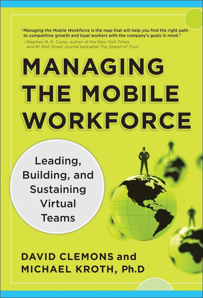Cover MANAGING THE MOBILE WORKFORCE. / DAVID CLEMONS