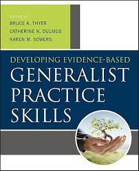 Cover DEVELOPING EVIDENCE-BASED GENERALIST PRACTICE SKILLS / BRUCE  A. THYER