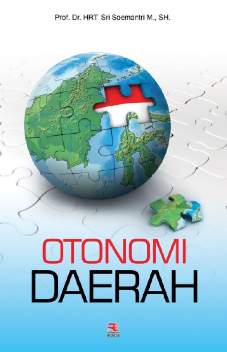 Cover OTONOMI DAERAH / Prof. Dr. HRT. SRI SOEMANTRI M., SH.