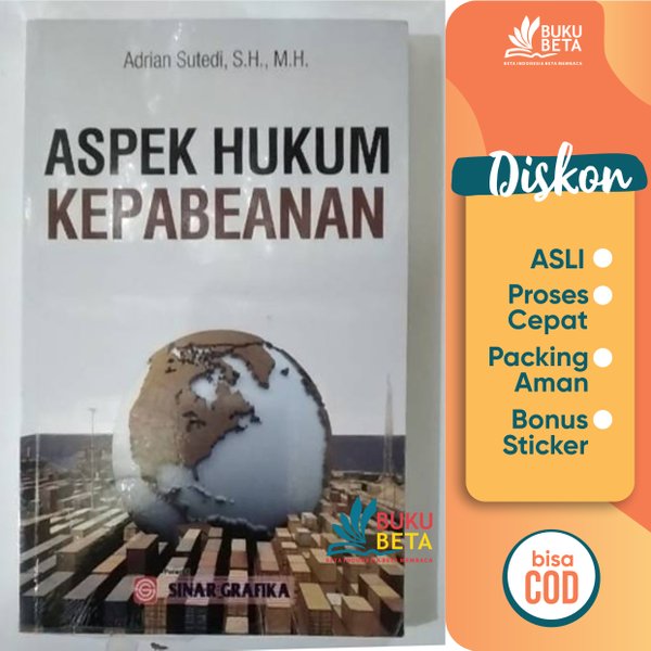 Cover ASPEK HUKUM KEPABEANAN :  Dan Berbagai Permasalahannya / ADRIAN SUTEDI,S.H.M.H