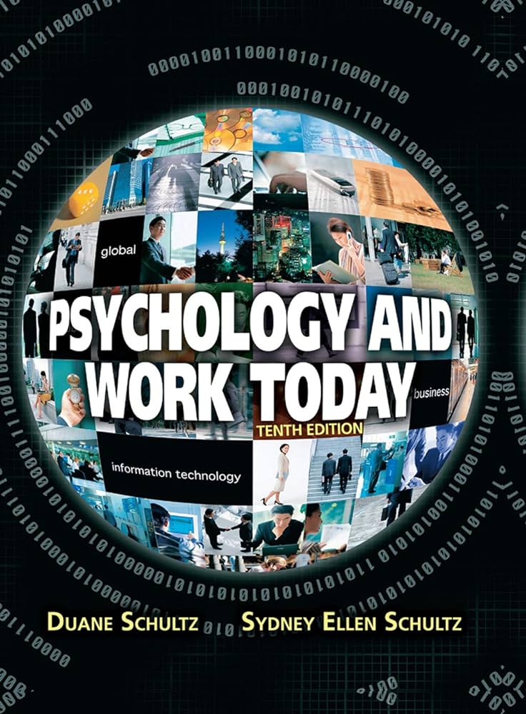 Cover PSYCHOLOGY AND WORK TODAY :  Information technology / DUANE SCHULTZ