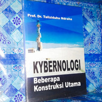 Cover KYBERNOLOGI :  Beberapa Konstruksi Utama / Prof. Dr. TALIZIDUHU NDRAHA