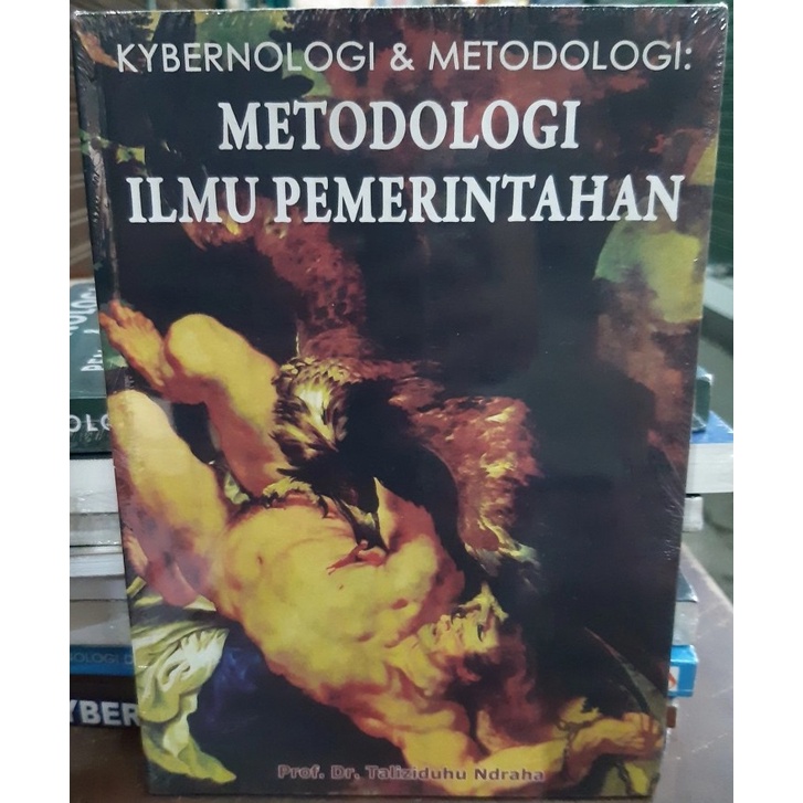 Cover KYBERNOLOGI & METODOLOGI :  Metodologi Ilmu Pemerintahan / Prof. Dr. TALIZIDUHU NDRAHA