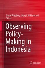 Cover OBSERVING POLICY-MAKING IN INDONESIA / ERHARD FRIEDBERG