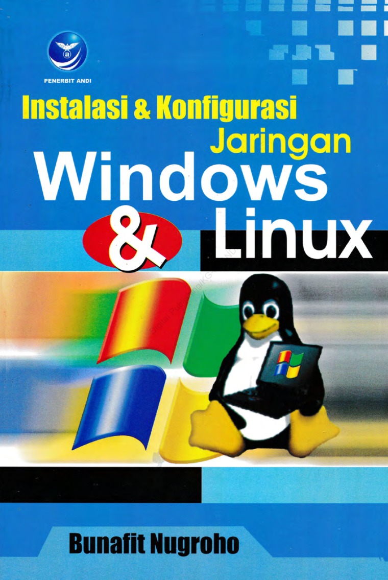 Cover INSTALASI & KONFIGURASI JARINGAN WINDOWS & LINUX / BUNAFIT NUGROHO