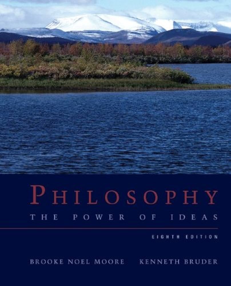 Cover PHILOSOPHY :  The Power of Ideas / BROOKE NOEL MOORE