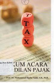Cover HUKUM ACARA PERADILAN PAJAK / Prof. Dr. MUHAMMAD DJAFAR SAIDI, S.H., M.H.