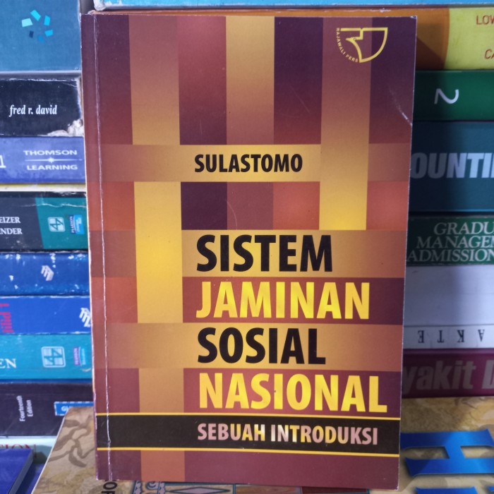 Cover SISTEM JAMINAN SOSIAL NASIONAL SEBUAH INTRODUKSI / SULASTOMO
