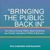 Cover BRINGING THE PUBLIC BACK IN :  Revitalisasi Konsep Publik dalam Pemikiran dan Praktek Administrasi Publik di Indonesia / PIUS SURATMAN KARTASAMITA