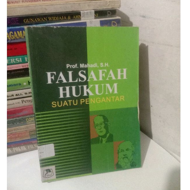 Cover FALSAFAH HUKUM :  Suatu Pengantar / PROF. MAHADI, S.H.
