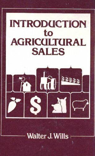 Cover INTRODUCTION TO AGRICULTURAL SALES / WALTER J. WILLS