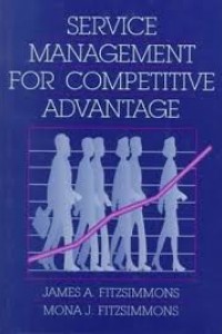 Cover SERVICE MANAGEMENT  FOR COMPETITIVE ADANTAGE / JAMES A. PITZSIMMONS