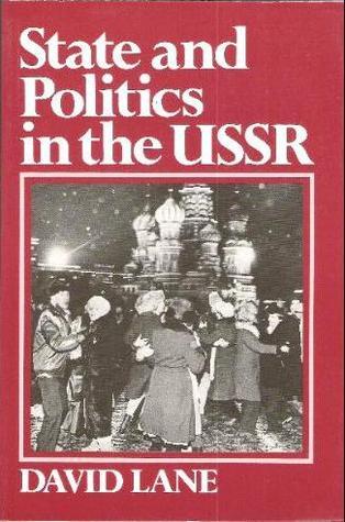 Cover STATE AND POLITICS IN THE USSER / DAVID LANE