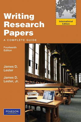 Cover WRITING RESEARCH PAPERS :  A Complete Guide / JAMES D. LESTER