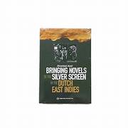 Cover EKRANISASI AWAL : BRINGING NOVELS SILVER SCREEN DUICH EAST INDIES / CHRISTOPHER A. WOODRICH